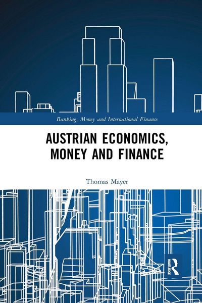 Produktbild: Austrian Economics, Money and Finance