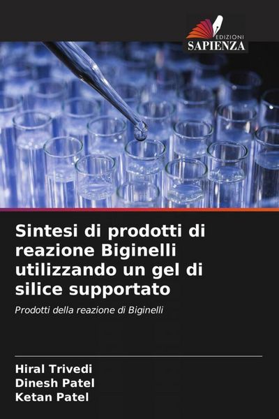 Produktbild: Sintesi di prodotti di reazione Biginelli utilizzando un gel di silice supportato