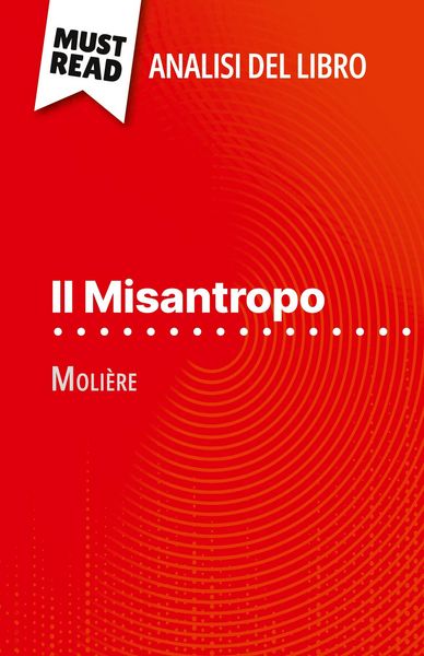 Produktbild: Il Misantropo di Moli&egrave;re (Analisi del libro)