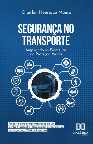 Produktbild: Seguran&ccedil;a no Transporte: Ampliando as Fronteiras da Prote&ccedil;&atilde;o Vi&aacute;ria