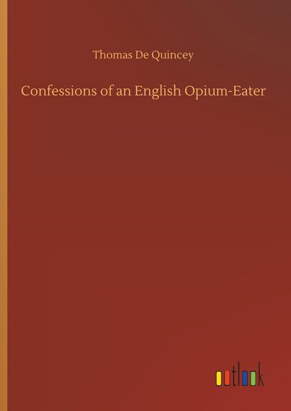 Produktbild: Confessions of an English Opium-Eater