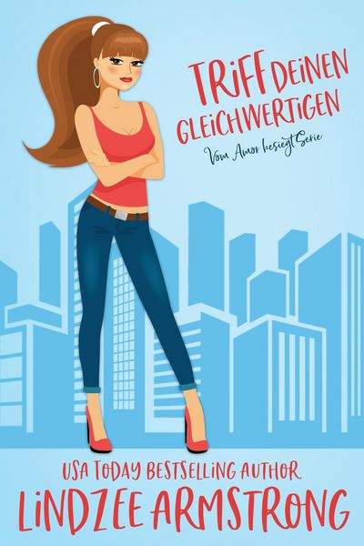 Produktbild: Triff deinen Gleichwertigen (Vom Amor besiegt, #13)