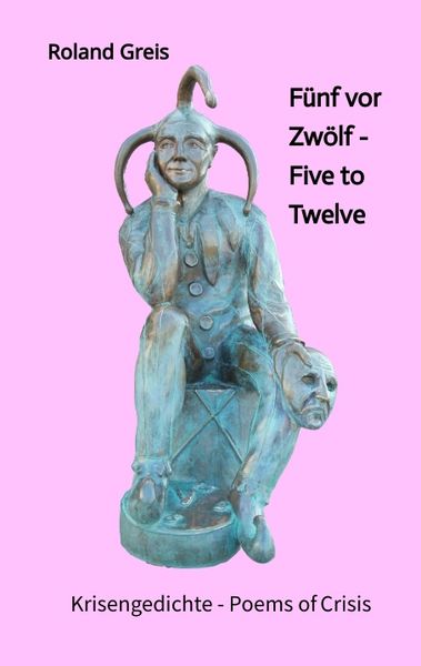 Produktbild: F&uuml;nf vor Zw&ouml;lf - Five to Twelve - Unsere Zukunft steht auf dem Spiel - Krise als Chance zur Neubesinnung