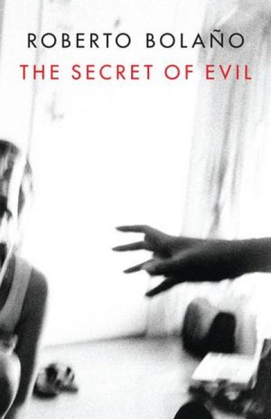 Produktbild: Bola&ntilde;o, R: Secret of Evil