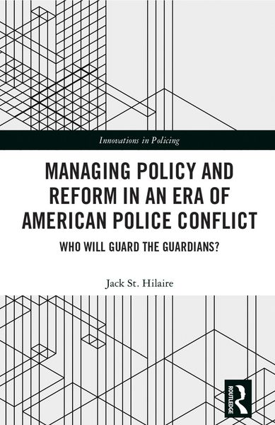 Produktbild: Managing Policy and Reform in an Era of American Police Conflict