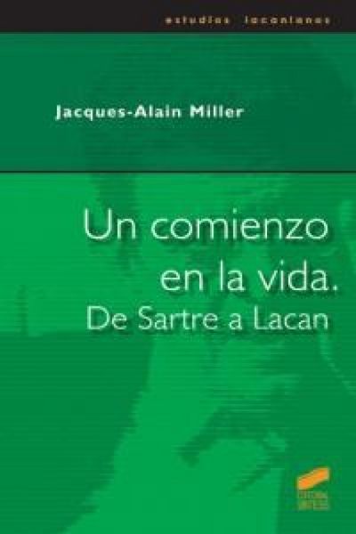 Produktbild: Un comienzo en la vida. De Sartre a Lacan
