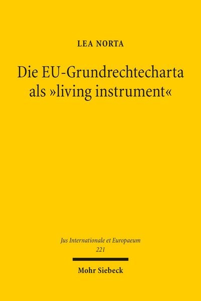 Produktbild: Die EU-Grundrechtecharta als &bdquo;living instrument&ldquo;