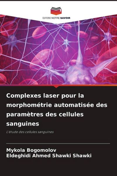 Produktbild: Complexes laser pour la morphom&eacute;trie automatis&eacute;e des param&egrave;tres des cellules sanguines