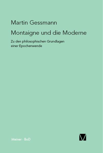 Produktbild: Montaigne und die Moderne