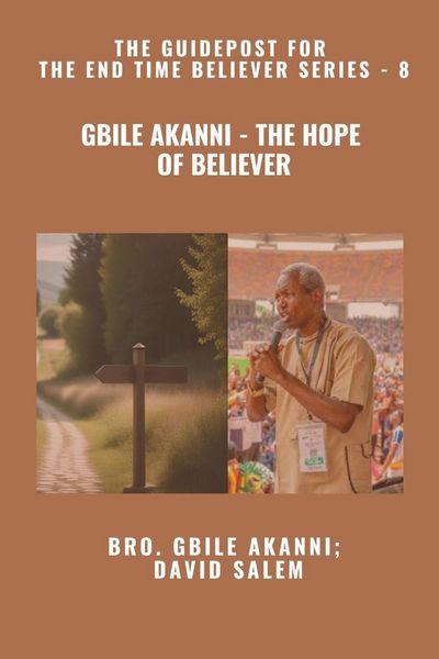 Produktbild: Gbile Akanni - The Hope Of Believer - The Guidepost For the End Time Believer Series - 8 of 22