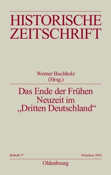 Produktbild: Das Ende der Fr&uuml;hen Neuzeit im "Dritten Deutschland"