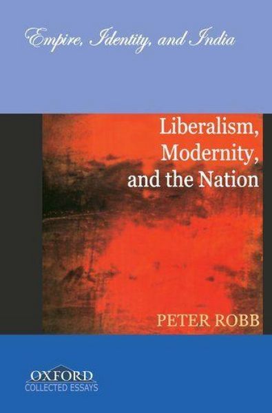 Produktbild: Robb, P: Liberalism, Modernity, and the Nation