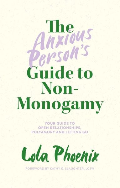 Produktbild: The Anxious Person's Guide to Non-Monogamy