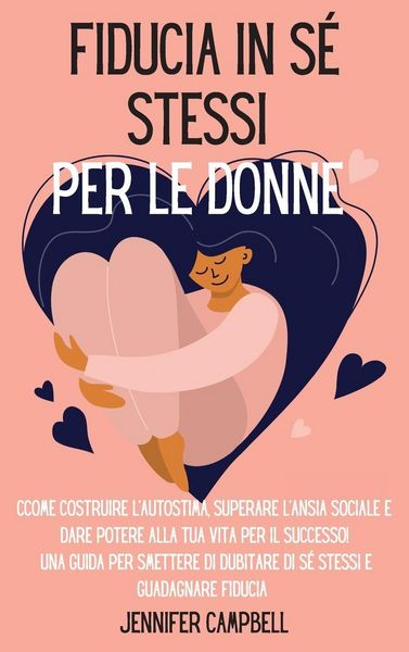 Produktbild: Fiducia in s&eacute; stessi per le donne