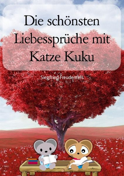 Produktbild: Die sch&ouml;nsten Liebesspr&uuml;che mit Katze Kuku