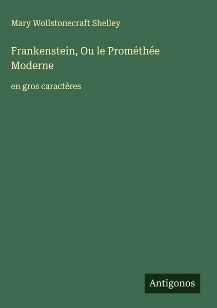 Produktbild: Frankenstein, Ou le Prom&eacute;th&eacute;e Moderne