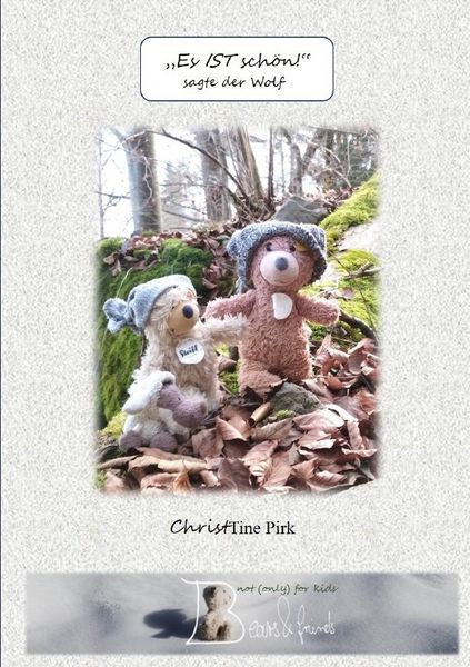 Produktbild: Bears &amp; friends not (only) for kids / "Es IST sch&ouml;n!", sagte der Wolf.
