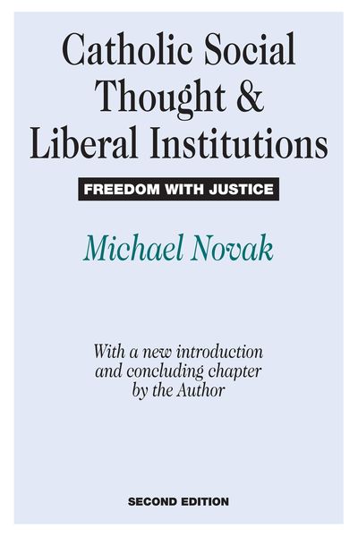 Produktbild: Catholic Social Thought and Liberal Institutions