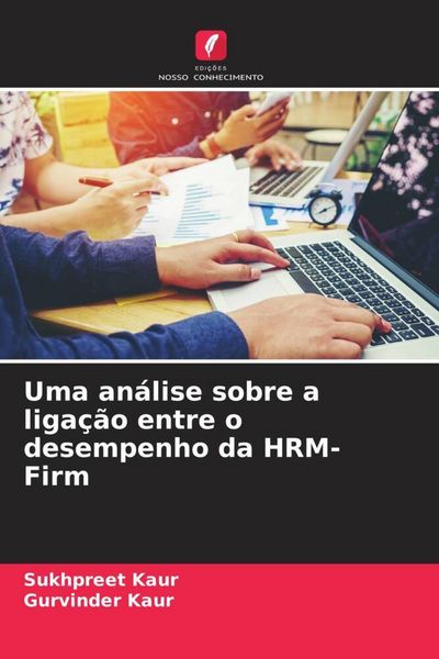 Produktbild: Uma an&aacute;lise sobre a liga&ccedil;&atilde;o entre o desempenho da HRM-Firm