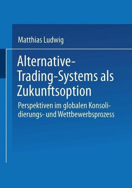 Produktbild: Alternative-Trading-Systems als Zukunftsoption