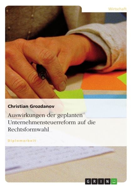 Produktbild: Auswirkungen der geplanten Unternehmensteuerreform auf die Rechtsformwahl