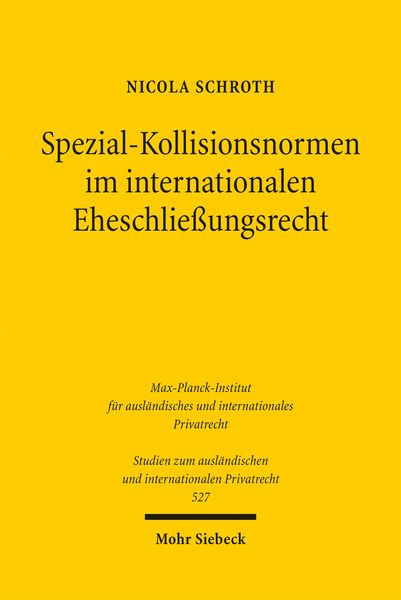 Produktbild: Spezial-Kollisionsnormen im internationalen Eheschlie&szlig;ungsrecht
