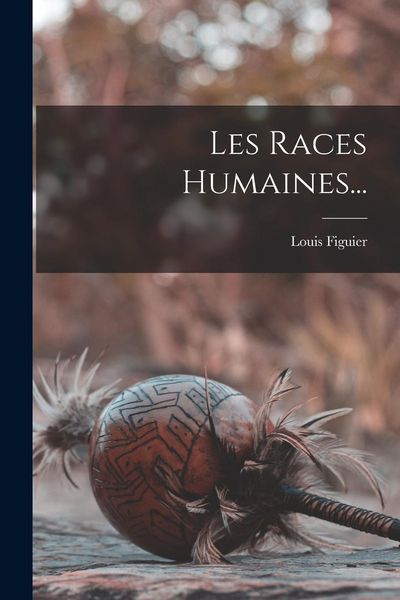 Produktbild: Les Races Humaines...