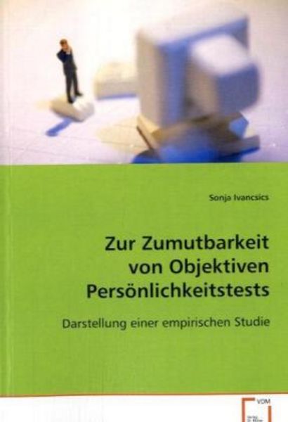 Ivancsics Sonja: Zur Zumutbarkeit von Objektiven Persönlichk, Taschenbuch von Sonja Ivancsics, VDM, 9783639075854