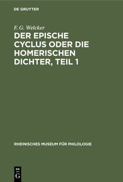 Produktbild: Der epische Cyclus oder die Homerischen Dichter, Teil 1