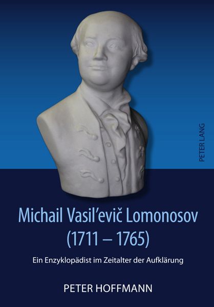 Michail Vasil’evič Lomonosov (1711-1765)