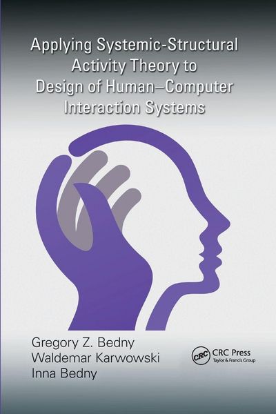 Produktbild: Applying Systemic-Structural Activity Theory to Design of Human-Computer Interaction Systems