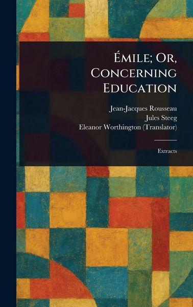 Produktbild: &Eacute;mile; Or, Concerning Education