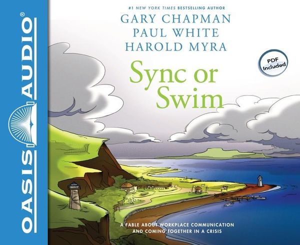 Produktbild: Sync or Swim: A Fable about Workplace Communication and Coming Together in a Crisis
