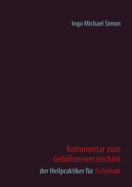 Produktbild: Kommentar zum Geb&uuml;hrenverzeichnis der Heilpraktiker f&uuml;r Psychotherapie