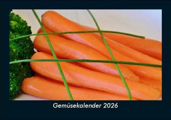 Gemüsekalender 2026 Fotokalender DIN A5