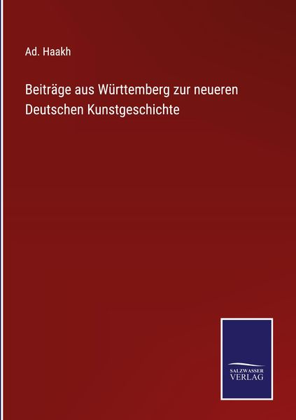 Produktbild: Beitr&auml;ge aus W&uuml;rttemberg zur neueren Deutschen Kunstgeschichte