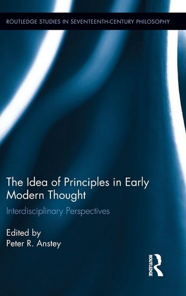 Produktbild: The Idea of Principles in Early Modern Thought