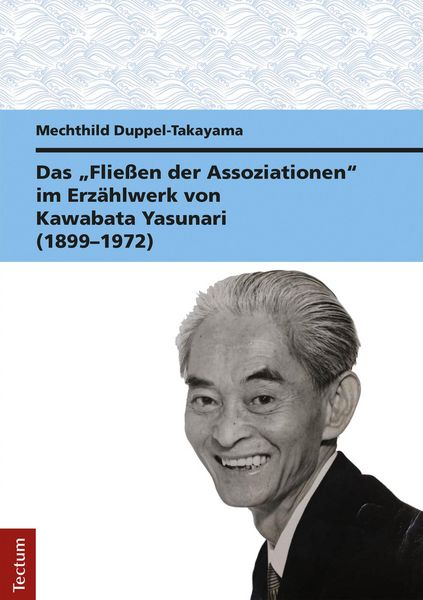 Produktbild: Das "Flie&szlig;en der Assoziationen" im Erz&auml;hlwerk von Kawabata Yasunari (1899-1972)