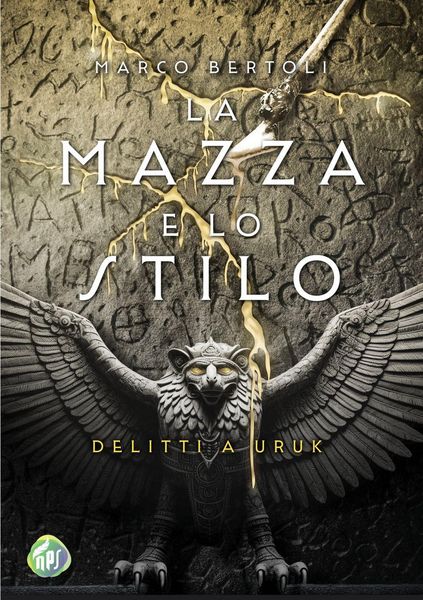 Produktbild: La mazza e lo stilo. Delitti a Uruk