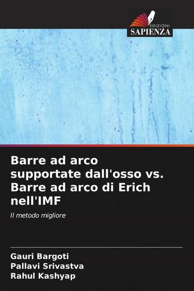 Produktbild: Barre ad arco supportate dall'osso vs. Barre ad arco di Erich nell'IMF