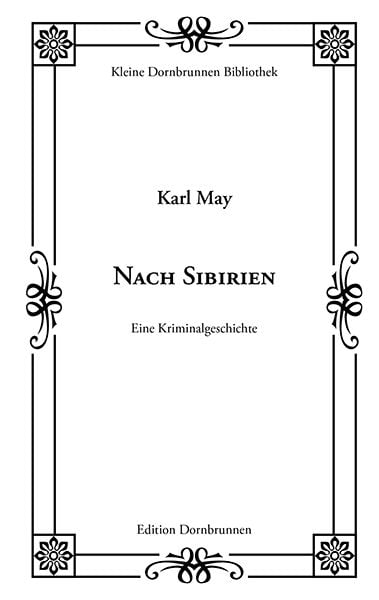 Nach Sibirien, Taschenbuch von Karl May, Verlag Dornbrunnen, 9783943275520
