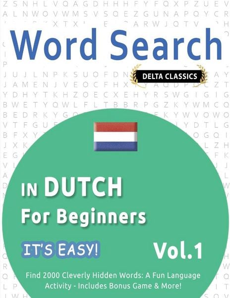 Produktbild: WORD SEARCH IN DUTCH FOR BEGINNERS - IT'S EASY! VOL.1 - DELTA CLASSICS - FIND 2000 CLEVERLY HIDDEN WORDS