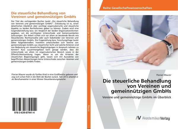 Die steuerliche Behandlung von Vereinen und gemeinnützigen GmbHs, Taschenbuch von Florian Maurer, AV Akademikerverlag, 9783639879414