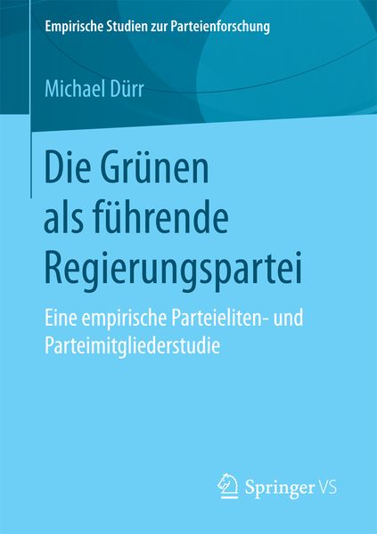 Produktbild: Die Gr&uuml;nen als f&uuml;hrende Regierungspartei