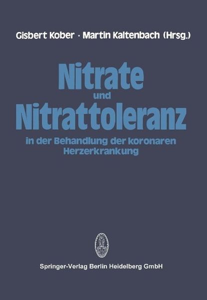 Produktbild: Nitrate und Nitrattoleranz in der Behandlung der koronaren Herzerkrankung