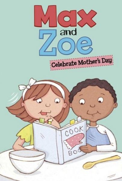 Produktbild: Max and Zoe Celebrate Mother's Day