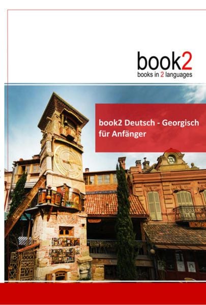 book2 Deutsch - Georgisch für Anfänger, Taschenbuch von Johannes Schumann, Goethe Verlag, 9783938141236