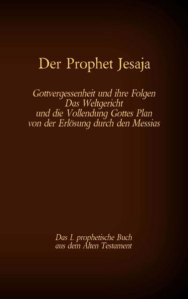 Produktbild: Der Prophet Jesaja, das 1. prophetische Buch aus dem Alten Testament der Bibel