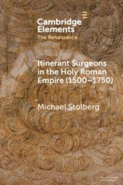 Produktbild: Itinerant Surgeons in the Holy Roman Empire (1500-1750)