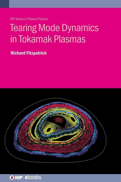 Produktbild: Tearing Mode Dynamics in Tokamak Plasmas